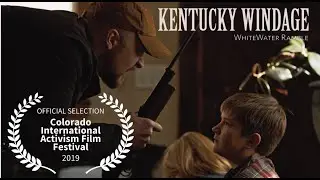 WhiteWater Ramble - KENTUCKY WINDAGE (OFFICIAL VIDEO)