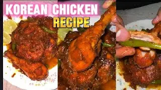 Korean chicken recipe ||Tender juicey chicken recipe ||Korean masala recipe ||Korean style recipe