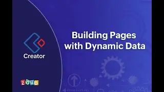 Building Pages With Dynamic Data | Zoho Creator