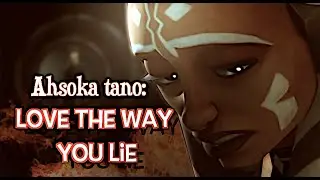Love The Way You Lie | Ahsoka and Anakin | 1080p 60fps