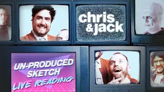 Chris & Jack read a never-before-produced sketch! (A June Patreon Drive thank you stream)
