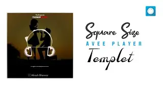 How to Make New #SquareSize Template || Square Size WhatsApp Status || Avee player Status || #43