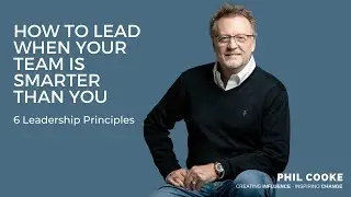How to Lead When Your Team is Smarter Than You – 6 Leadership Principles