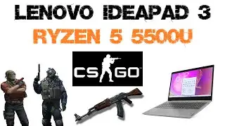 Lenovo Ideapad 3 Ryzen 5 5500U Teste em Jogos - CS:GO - Counter-Strike: Global Offensive