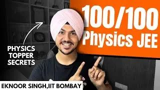 Get 100/100 in JEE Main 2025 (Physics) | Eknoor, IIT Bombay 🌟