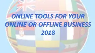 Online Marketing Tools For Your Online Or Offline Business - 2018 ***