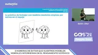 "5 maneras de evitar que nuestros modelos mentales interfieran en el pensamiento sistémico"-B. Oller