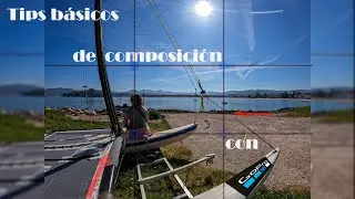 Como mejorar tus videos y fotos  tips basicos de composicion  Usando gopro