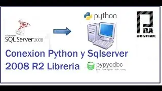 Conexion Python y Sqlserver 2008 R2  Libreria pypyodbc : PDAControl