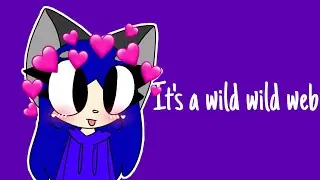 It's a wild wild web