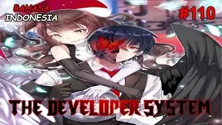 The Developer System Chapter 110 Bahasa Indonesia