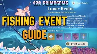 Lunar Realm Farming Guide 420 PRIMOGEMS   NEW Genshin Fishing Event