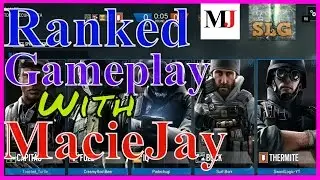 Ranked match w/ MacieJay || Rainbowsix Seige Gameplay