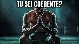 Sei SOLO UN FALSO! La VERITÀ sulla coerenza che ti SCHIACCIERÀ | Motivazione
