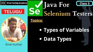TELUGU -Java for Selenium Testers , Types of variable , Data types , primitive data types - class 3