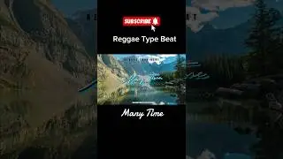 Many Time Riddim,reggae type beat #music #reggaebeat#reggaetypebeat #reggaemusic #reggaeinstrumental