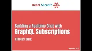 Building a Realtime Chat with GraphQL Subscriptions - NICOLAS BURK