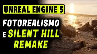 UNREAL ENGINE 5 ► AI LIMITI DEL FOTOREALISMO + UN REMAKE PER SILENT HILL