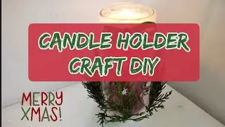 Candle holder idea for CHRİSTMAS. DIY CHRİSTMAS craft idea.  Christmas candle decor