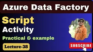 38. Script activity in azure data factory | Azure data factory