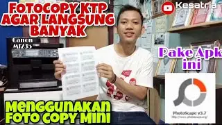 Cara fotocopy KTP agar langsung banyak, menggunakan fotocopy mini Canon mf235