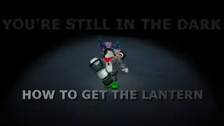 (Check pinned) How to get lantern and clouds badge in your last thoughts at the end of time roblox