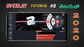 Kinemaster OVERLAY Effects 2020 🔥  Tutorial #8 | Depth Explain In Telugu | 👍