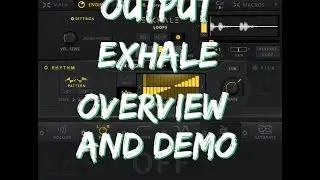 Output - Exhale Overview and Demo
