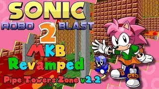 SRB2 v2.2.0 ~ MKB Revamped v1.2 - Pipe Towers Zone