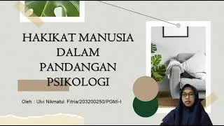 Psikologi Pendidikan (Hakikat Manusia Dalam Pandangan Psikologi)