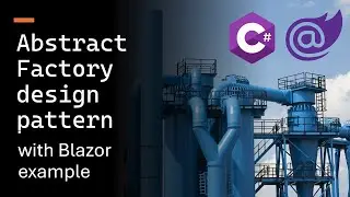Abstract Factory Design Pattern w/ Blazor example