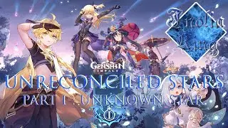 Unreconciled Stars 1 : Unknown Star Full English Version | Let's Play Genshin Impact