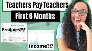 My First 6 Months of Teachers Pay Teachers : Teacher Pay Teachers Income Report | TPT Pay Checks