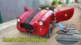 Homemade a Mini Electric Shelby Cobra. (Part 7 - Complete and Test Drive)