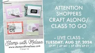 🔴 LIVE: Stampin' Up! Attention Shoppers Bundle - Craft Along & Class to Go