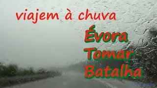 Эвора, Томар, Баталья - путешествие с дождём.