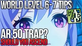 AR 50 WORLD LEVEL 7 Trap? Stay at 6? AR 45-49 Genshin Impact Adventure Rank Resin Prep!