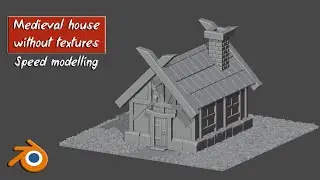 medieval hause in blender: speed modelling
