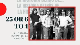 25 or 6 to 4 - La historia detrás de la canción