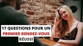 premier rendez-vous avec une fille | 17 questions à poser lors d'un premier rendez-vous