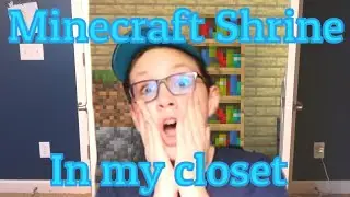 I built a Minecraft shrine IN MY CLOSET!