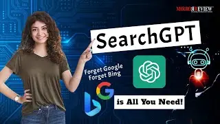 Is SearchGPT the End of Traditional Search? |Mirror Review