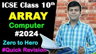 Array in Java | All Concepts + Programs | 1D & 2D Arrays | ICSE Class 10