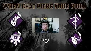When Chat Picks Your Build | Dead By Daylight | Survivor Gameplay