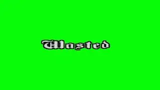 GTA San Andreas Wasted Green Screen