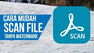 CARA MUDAH SCAN DOKUMEN MELALUI HP TANPA WATERMARK