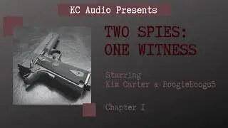 Two Spies: One Witness, chapter 1 [MF4F] [action] [spies] [kidnapping] [hurt/comfort]