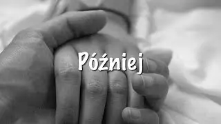Później - DajaArt
