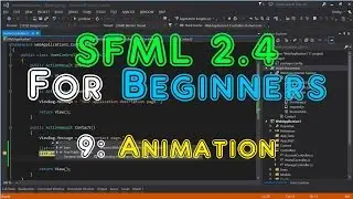 SFML 2.4 For Beginners - 9: Animation.