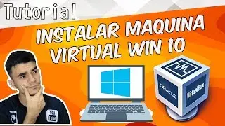 How to install WINDOWS 10 on the VIRTUAL MACHINE